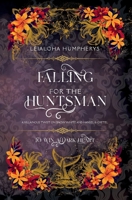 Falling for the Huntsman : A Villainous Twist on Snow White and Hansel & Gretel 1959157264 Book Cover