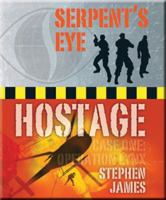 Serpent's Eye Hostage: Case one 1848101813 Book Cover