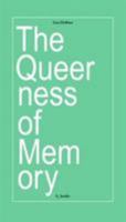 The Queerness of Memory 3942214261 Book Cover