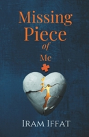 Missing Piece of Me: New Edition 1068153547 Book Cover