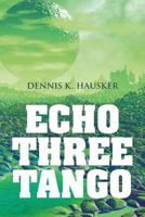 Echo Three Tango 1948858134 Book Cover