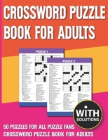Crossword Puzzle Book For Adults: Challenging Puzzle Games for Adults And Seniors With Solutions ¬ B093CHHZQQ Book Cover