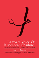 Voice & Shadow: New & Selected Poems 1944884750 Book Cover