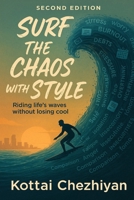 Surf the Chaos with Style: Riding Life’s waves without losing cool B0FKGTC6W2 Book Cover