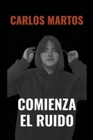 Comienza el ruido (Spanish Edition) B0CJT9XMDL Book Cover