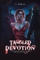 Tangled Devotion B0GRJKTR35 Book Cover