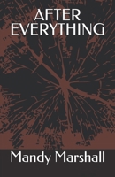 AFTER EVERYTHING B0GKG3W7MV Book Cover