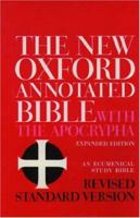 The New Oxford Annotated Bible With the Apocrypha, Expanded Edition, Revised Standard Version: An Ecumenical Study Bible