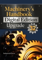 Machinery's Handbook 32 Digital Edition Upgrade 0831140321 Book Cover