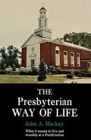 The Presbyterian way of life 1439194033 Book Cover