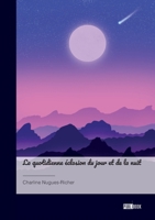 La quotidienne éclosion du jour et de la nuit 2342366876 Book Cover