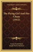 The Flying Girl and Her Chum 1978355556 Book Cover