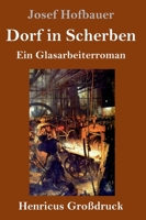Dorf in Scherben (Großdruck) (German Edition) 3847840126 Book Cover