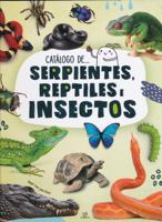 Serpientes, Reptiles E Insectos 8466239766 Book Cover