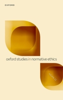 Oxford Studies in Normative Ethics: Volume 15 0198972776 Book Cover