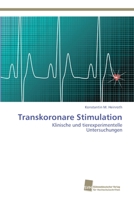 Transkoronare Stimulation: Klinische und tierexperimentelle Untersuchungen 3838132793 Book Cover