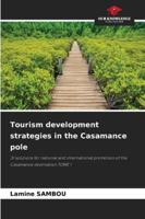 Tourism development strategies in the Casamance pole 6209285813 Book Cover