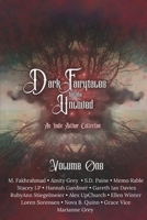 Dark Fairytales for the Unloved (An Indie Author Collective) B0DZ31S8QX Book Cover