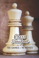 Chess Scorebook - 100 Games - 90 moves: Chess notation books | Chess recording book | 101 pages, 6"x9" | Chess notebook | Paperback | chess pieces vintage white chess set on wood 1672577357 Book Cover