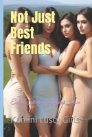 Not Just Best Friends: Erotic Story of Lingerie Store B0CXV76ZD4 Book Cover