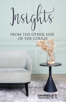 Insights: From the Other Side of the Couch 1098390040 Book Cover
