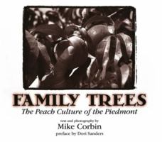 Family Trees: The Peach Culture of the Piedmont 1891885022 Book Cover