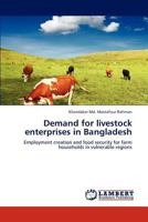 Demand for livestock enterprises in Bangladesh 3846511900 Book Cover