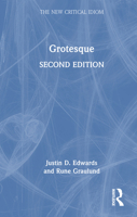 Grotesque 2e (The New Critical Idiom) 1032796766 Book Cover