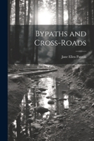Bypaths and Cross-Roads 102247992X Book Cover