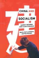 China and Socialism: Market Reforms and Class Struggle 1583671234 Book Cover