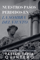 Nuestros pasos perdidos en La sombra del viento (Spanish Edition) B0F8PLPH61 Book Cover