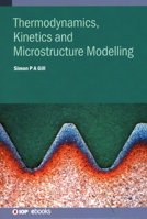 Kinetics and Microstructure Modelling 0750331453 Book Cover