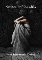 Noches De Pesadilla 0244451281 Book Cover