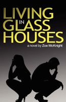 Living in Glass Houses 0985096705 Book Cover