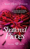 Shattered Pieces 1520901690 Book Cover