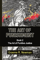 The Art of Punishment: Book 2. The Art of Punitive Justice 0911577599 Book Cover