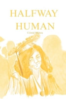 Halfway Human B0G6JK6K9T Book Cover