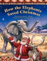 How the Elephants Saved Christmas 1424340446 Book Cover