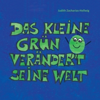 Das kleine Grün verändert seine Welt 3861968819 Book Cover