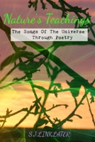 Nature's Teachings : Songs of the Universe 1530670764 Book Cover