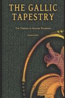 The Gallic Tapestry: The Threads of Gaulish Paganism B0FZ2RVPRK Book Cover