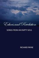 Echoes and Revelation: Songs from an Empty Soul 1539336638 Book Cover