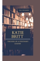 Katie Britt: The Rise of a Visionary Leader B0CP9VS3ZH Book Cover