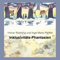 Inklusivitäts-Phantasien (German Edition) 374817053X Book Cover