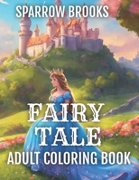 Fairy Tale Adult Coloring Book B0CPXRKJSW Book Cover