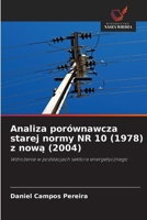 Analiza porównawcza starej normy NR 10 (1978) z nowa (2004) 6209084362 Book Cover
