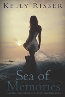 Sea of Memories (Never Forgotten Series) B0GKV1LPPX Book Cover