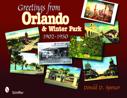 Greetings from Orlando, 1902-1950 0764329669 Book Cover