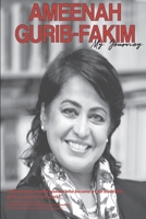 Ameenah Gurib-Fakim - My Journey B086PRM2Q3 Book Cover