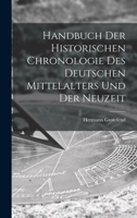 Handbuch der Historischen Chronologie des Deutschen Mittelalters und der Neuzeit B0BQRTH4G6 Book Cover